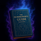 The Summoner's Guide: VOL 1 - Rites for Sacred Presence & Spirit Communion